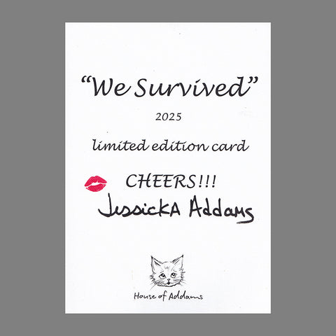 We Survived - 5"x7" Signed Art Card