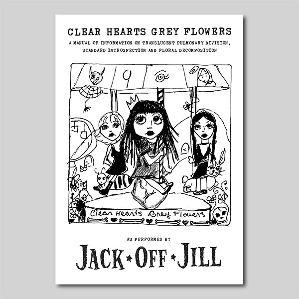 Jack Off Jill - Clear Hearts Grey Flowers - Lyric Zine